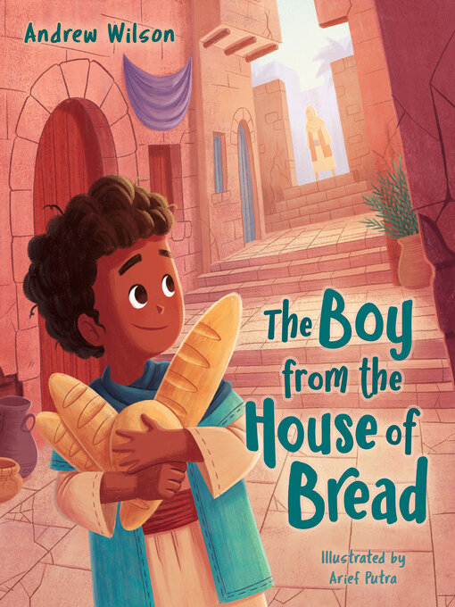 Title details for The Boy from the House of Bread by Andrew Wilson - Available